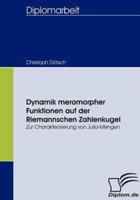 Dynamik meromorpher Funktionen auf der Riemannschen Zahlenkugel:Zur Charakterisierung von Julia-Mengen