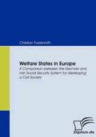 Welfare States in Europe:A Comparison between the German and Irish Social Security System for developing a Civil Society