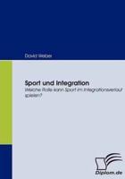 Sport und Integration:Welche Rolle kann Sport im Integrationsverlauf spielen?