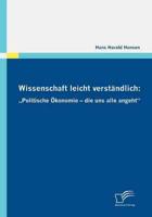 Wissenschaft leicht verständlich: „Politische Ökonomie - die uns alle angeht"