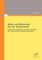 Werte und Motivation bei der Studienwahl:Empirischer Vergleich zwischen deutschen und tschechischen Ingenieurstudenten