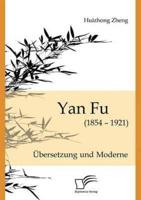 Yan Fu (1854-1921):Übersetzung und Moderne
