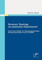 Directors' Dealings am deutschen Kapitalmarkt:Performance-Effekte von offenlegungspflichtigen Wertpapiergeschäften nach § 15a WpHG
