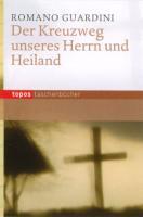 Der Kreuzweg unseres Herrn und Heilandes