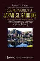 Sound Worlds of Japanese Gardens