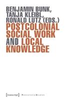 Postcolonial Social Work and Local Knowledge