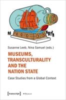 Museums, Transculturality, and the Nation State