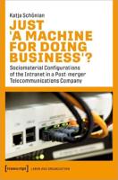 Just "A Machine for Doing Business"?