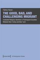 The Good, Bad, and Challenging Migrant