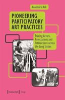 Pioneering Participatory Art Practices