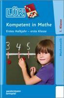 LÜK. Kompetent in Mathe 1. Klasse / 1. Halbjahr