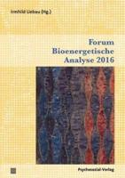 Forum Bioenergetische Analyse 2016