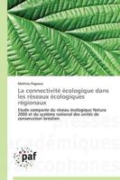 La connectivité écologique dans les réseaux écologiques régionaux