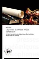 La plume d'alfredo bryce echenique