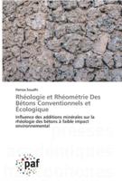Rhéologie et Rhéométrie Des Bétons Conventionnels et Écologique