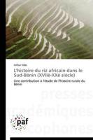 L'histoire du riz africain dans le sud-bénin (xviiè-xxè siècle)