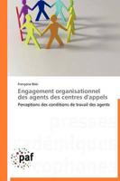 Engagement organisationnel des agents des centres d'appels