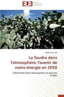 La foudre dans l'atmosphère: l'avenir de notre énergie en 2050