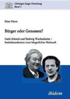 Bürger oder Genossen? Carlo Schmid und Hedwig Wachenheim - Sozialdemokraten trotz bürgerlicher Herkunft.