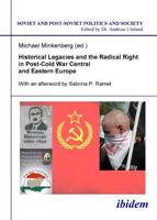 Historical Legacies & The Radical Right in Post-Cold War Central & Eastern Europe