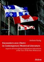 Encounters Avec l'Autre in Contemporary Montreal Literature