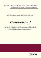 Contrastivica I: Aktuelle Studien zur Kontrastiven Linguistik Deutsch-Spanisch-Portugiesisch I.