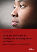 The Role of Women in Making & Building Peace in Liberia