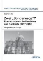 Zwei "Sonderwege"? Russisch-deutsche Parallelen und Kontraste (1917-2014). Vergleichende Essays