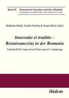 Innovatio et traditio - Renaissance(n) in der Romania. Festschrift für Franz-Josef Klein zum 65. Geburtstag