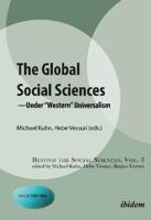 The Global Social Sciences . -Under and Beyond European Universalism
