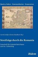 Streifzüge durch die Romania. Festschrift für Gabriele Beck-Busse zum 60. Geburtstag
