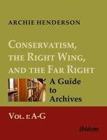 Conservatism, the Right Wing, and the Far Right: A Guide to Archives