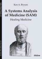 A Systems Analysis of Medicine (SAM)