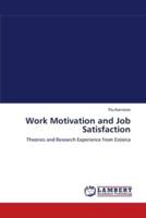 Work Motivation and Job Satisfaction