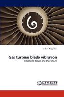 Gas turbine blade vibration
