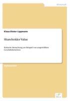 Shareholder Value:Kritische Betrachtung am Beispiel von ausgewählten Geschäftsberichten