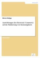 Auswirkungen des Electronic Commerce auf die Markierung von Konsumgütern