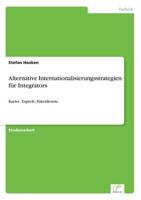 Alternative Internationalisierungsstrategien für Integrators:Kurier-, Expreß-, Paketdienste