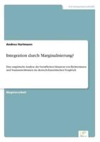 Integration durch Marginalisierung?:Eine empirische Analyse der beruflichen Situation von Richterinnen und Staatsanwältinnen im deutsch-französischen Vergleich