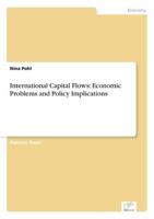 International Capital Flows: Economic Problems and Policy Implications