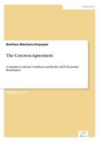 The Cotonou Agreement:A stimulus to African, Caribbean and Pacific (ACP) Economic Renaissance