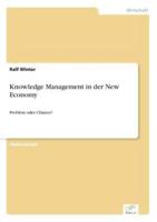 Knowledge Management in der New Economy:Problem oder Chance?