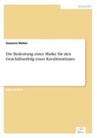 Die Bedeutung einer Marke für den Geschäftserfolg eines Kreditinstitutes