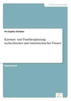 Karriere- und Familienplanung tschechischer und österreichischer Frauen