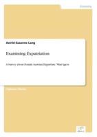 Examining Expatriation:A Survey about Female Austrian Expatriate "Man"agers