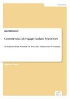Commercial Mortgage-Backed Securities:An Analysis of the Potential for 'True Sale' Transactions in Germany
