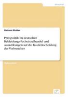 Preispolitik im deutschen Bekleidungs-Facheinzelhandel und Auswirkungen auf die Kaufentscheidung der Verbraucher