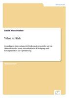 Value at Risk:Grundlagen, Anwendung der Risikoanalysemodelle auf ein Aktien-Portfolio sowie deren kritische Würdigung und Lösungsansätze zur Optimierung