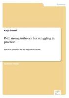 IMC: strong in theory but struggling in practice:Practical guidance for the adaptation of IMC
