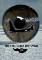 Mit den Augen der Orcas